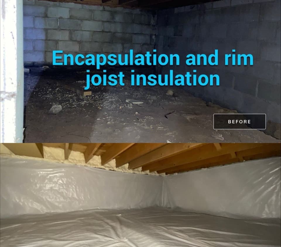 A completed crawlspace encapsulation project showing the before condition with exposed dirt and debris, and the after condition with white vapor barrier and rim joist insulation installed.